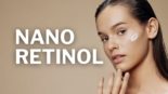 Nano Retinol na Rotina de Skincare O Que É, Para Que Serve e Como Usar